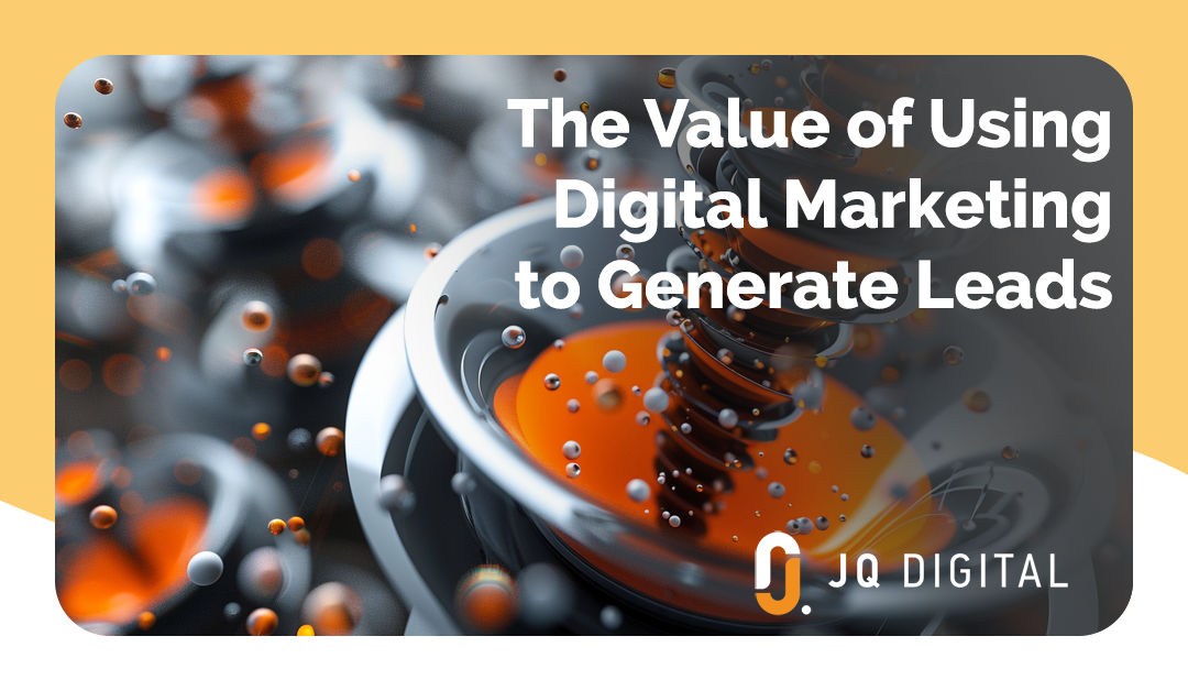 Empowering Your Business: Digital Marketing for Leads